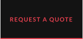REQUEST A QUOTE